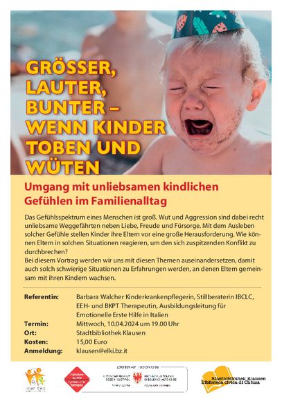 Größer, lauter, bunter – Wenn Kinder toben und wüten  Umgang mit unliebsamen kindlichen Gefühlen im Familienalltag