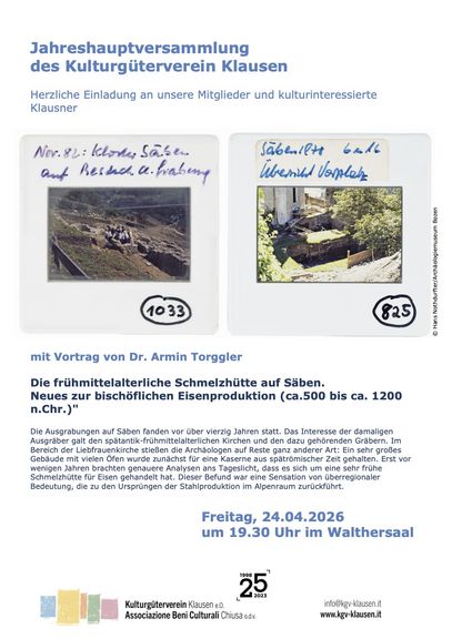 JHV vom KGV und Vortrag: Die frühmittelalterliche Schmelzhütte auf Säben. Neues zur bischöflichen Eisenproduktion (ca.500 bis ca. 1200 n.Chr.)